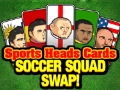 Sports Heads Cards: Soccer Squad Swap